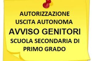 Modulo autorizzazione uscita autonoma alunni minorenni - Scuola Secondaria