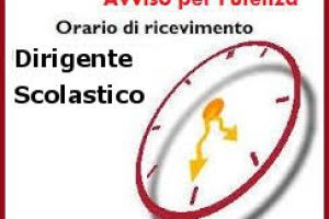 ORARIO DI RICEVIMENTO DIRIGENTE SCOLASTICO